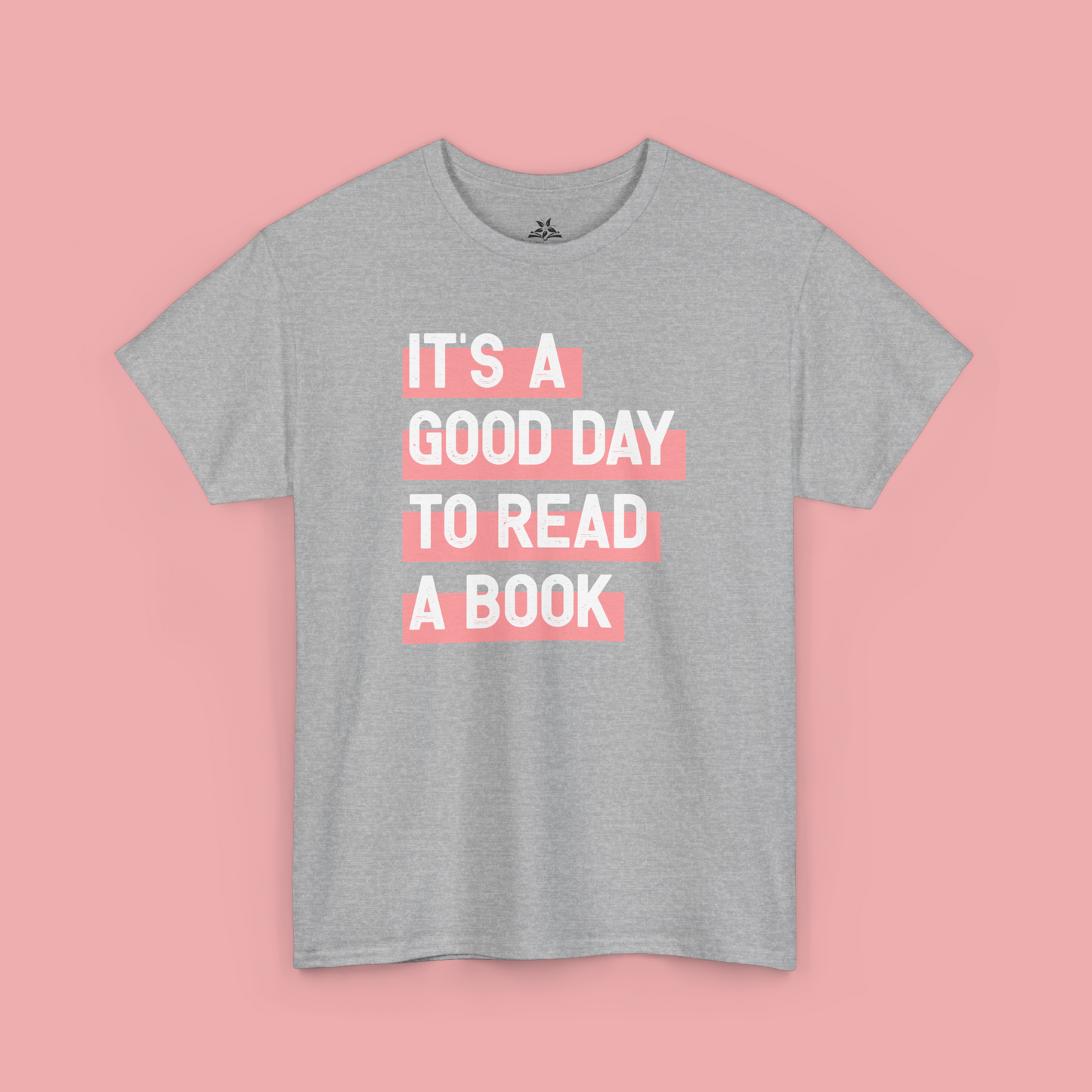 Book Lover T-Shirt - It's a Good Day to Read a Book - Perfect for Readers